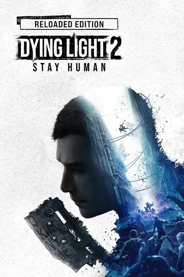Dying Light 2 Stay Human: Reloaded Edition cover
